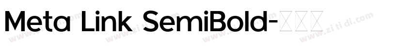 Meta Link SemiBold字体转换 Meta Link SemiBold字体转换
